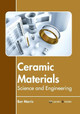 Ceramic Materials: Science and Engineering by Iker Morris 9781635490626