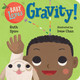 Baby Loves Gravity! Ruth Spiro 9781580898362