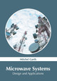 Microwave Systems: Design and Applications by Mitchel Garth 9781639873661
