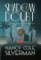 Shadow of Doubt by Nancy Cole Silverman 9781940976563