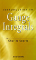 Introduction To Gauge Integrals by Charles W Swartz 9789810242398