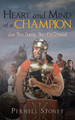 Heart and Mind of a Champion: Are You Ready For the Battle? by Pernell Stoney 9781641389044