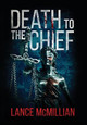 Death to the Chief by Lance McMillian 9781734887761
