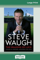The Meaning of Luck: Stories of Learning, Leadership and Love (16pt Large Print Edition) by Steve Waugh 9780369317605