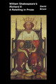 William Shakespeare's Richard II: A Retelling in Prose by David Bruce 9798201045333