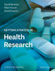 Getting Started in Health Research by David Bowers