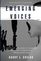 Emerging Voices by Barry L Saylor 9781725263680