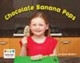 Chocolate Banana Pops Anne Giulieri 9781406257687