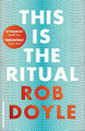 This is the Ritual Rob Doyle 9781408865378