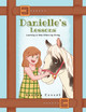Danielle's Lessons: Learning to Help Others by Giving by Sandra Covert 9781637695548