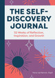 The Self-Discovery Journal: 52 Weeks of Reflection, Inspiration, and Growth by Dr Yana Lechtman 9781648767678