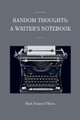 Random Thoughts by Mark Nelson O'Brien 9781955668422