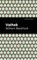 Vathek by William Beckford 9781513282787