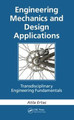 Engineering Mechanics and Design Applications: Transdisciplinary Engineering Fundamentals by Atila Ertas