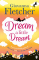 Dream a Little Dream Giovanna Fletcher 9781405919166