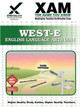 West-E English Language Arts 0041 Teacher Certification Test Prep Study Guide by Xamonline 9781581976366