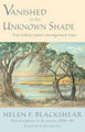 Vanished in the Unknown Shade: Poet Sidney Lanier's Montgomery Years by Helen Blackshear 9781603062619
