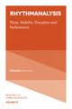 Rhythmanalysis: Place, Mobility, Disruption and Performance by Dawn Lyon 9781839099731