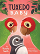 Tuxedo Baby by Victoria Smith 9781737813521