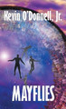 Mayflies by Kevin O'Donnell 9781680575958