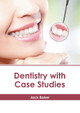 Dentistry with Case Studies by Jack Baker 9798887406329