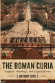 The Roman Curia: History, Theology, and Organization by Anthony Ekpo 9781647124366