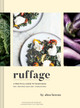 Ruffage: A Practical Guide to Vegetables by Abra Berens