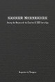 Sacred Mysteries among the Mayas and the Quiches (11, 500 Years Ago): In Times Anterior to the Temple of Solomon by Augustus Plongeon 9781774818572