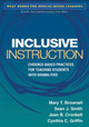 Inclusive Instruction: Evidence-Based Practices for Teaching Students with Disabilities by Mary T. Brownell