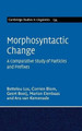 Morphosyntactic Change: A Comparative Study of Particles and Prefixes by Bettelou Los 9781107012639