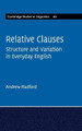 Relative Clauses: Structure and Variation in Everyday English by Andrew Radford 9781108492805