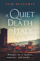 A Quiet Death in Italy Tom Benjamin 9781472131577