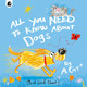 All You Need To Know About Dogs: By A. Cat by Fred Blunt 9780711290624