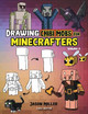 Drawing Chibi Mobs for Minecrafters: A Step-by-Step Guide Volume 2 by Jason Miller 9798869174130