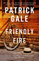 Friendly Fire Patrick Gale 9781472255488