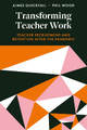 Transforming Teacher Work: Teacher Recruitment and Retention After the Pandemic by Aimee Quickfall 9781837972395