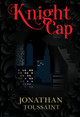 Knight Cap by Jonathan Toussaint 9781804396940