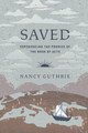 Saved: Experiencing the Promise of the Book of Acts by Nancy Guthrie 9781433592867