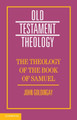 The Theology of the Book of Samuel by John Goldingay 9781009519731