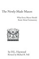 The Newly-Made Mason by H L Haywood 9781613424001