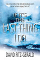 If It's the Last Thing I Do by David Fitz-Gerald 9798988181514