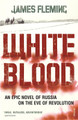 White Blood James Fleming 9780099497080