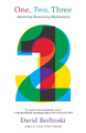 One, Two, Three: Absolutely Elementary Mathematics by David Berlinski 9781400079100