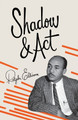 Shadow and Act by Ralph Ellison 9780679760009