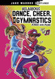 Hilarious Dance, Cheer, and Gymnastics Jokes and Puns by Jake Maddox 9781669075042