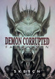 Demon Corrupted: Fallen Son by Sketch 9781483667843