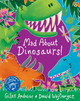 Mad About Dinosaurs! by Giles Andreae