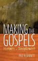 Making the Gospels by Paul W Barnett 9781532651052