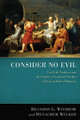 Consider No Evil by Brandon G Withrow 9781498205887