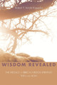 Wisdom Revealed by Robert P Vande Kappelle 9781498217507